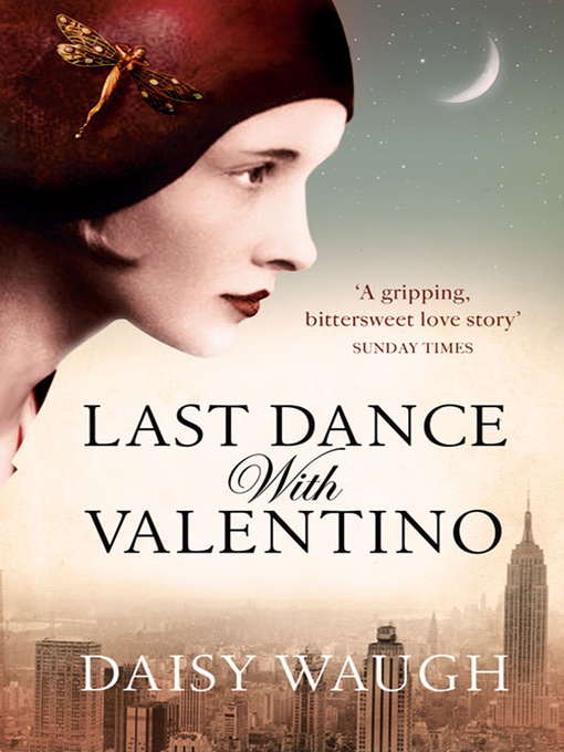 Title details for Last Dance with Valentino by Daisy Waugh - Available